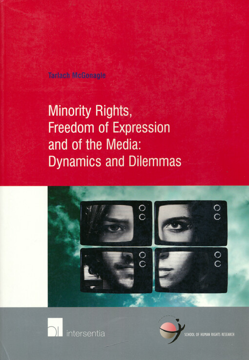 Minority rights, freedom of expression and of the media: dynamics and dilemmas