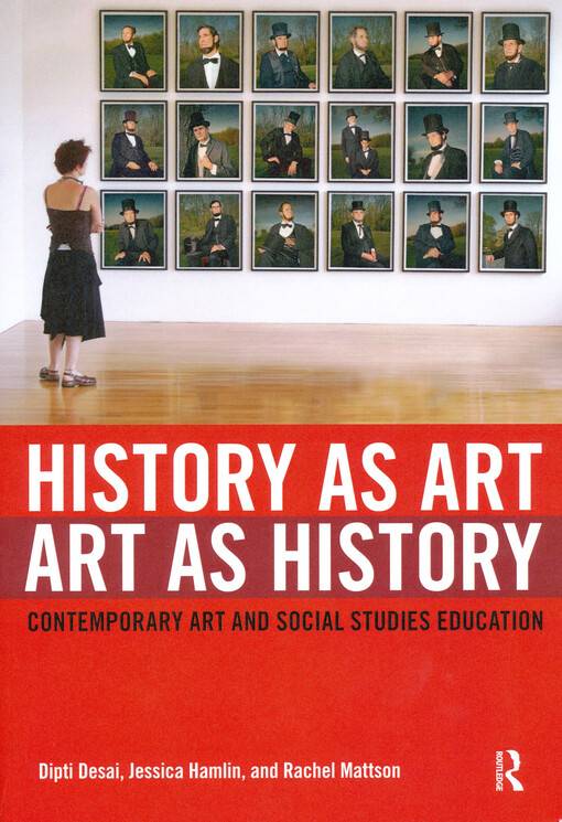 History as art, art as history : contemporary art and social studies education