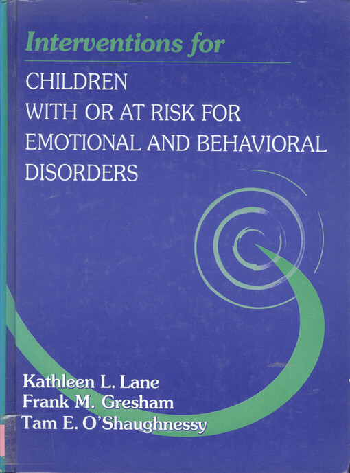 Interventions for children with or at risk for emotional and behavioral disorders