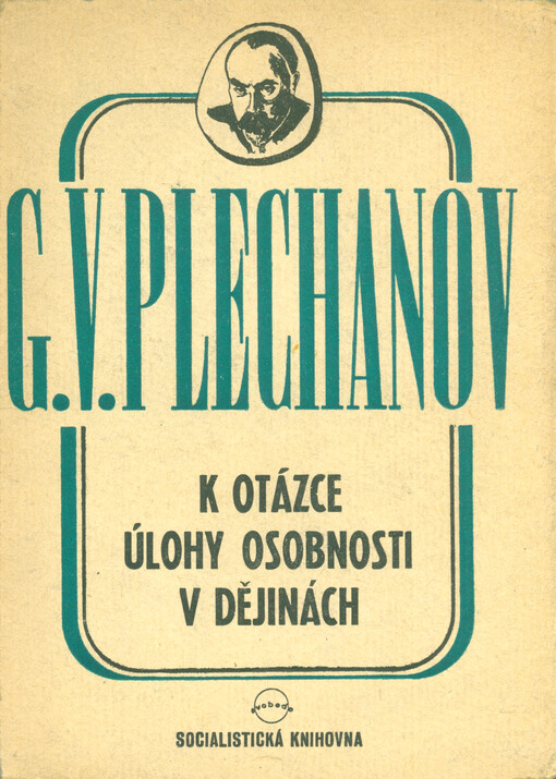 K otázce úlohy osobnosti v dějinách