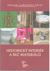 Historický interiér a řeč materiálů  (odkaz v elektronickém katalogu)