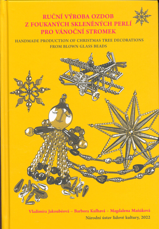 Ruční výroba ozdob z foukaných skleněných perlí pro vánoční stromek = Handmade production of Christmas tree decorations from blown glass beads
