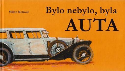 Bylo nebylo, byla auta