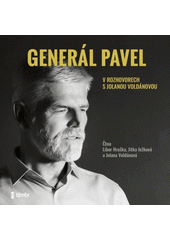 Generál Pavel v rozhovorech s Jolanou Voldánovou (odkaz v elektronickém katalogu)