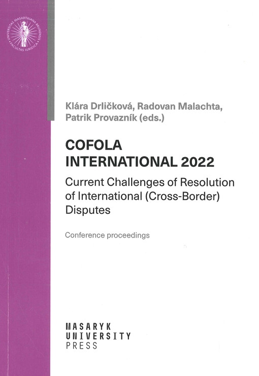 Cofola international 2022 : current challenges of resolution of international (cross-border) disputes