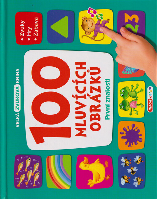 100 mluvících obrázků : velká zvuková kniha. První znalosti