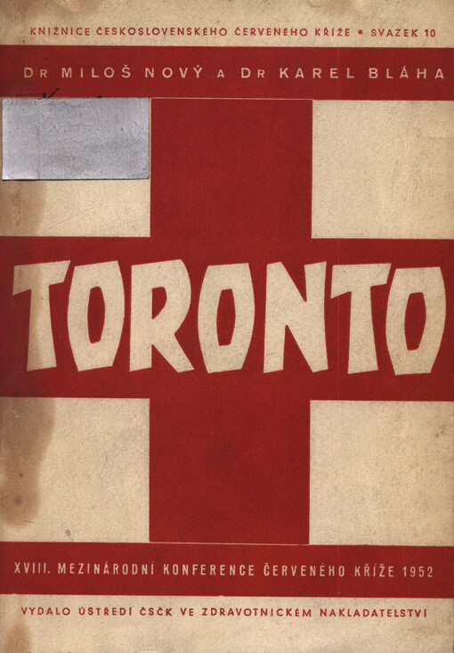 Toronto : XVIII. mezinárodní konference ČK 1952