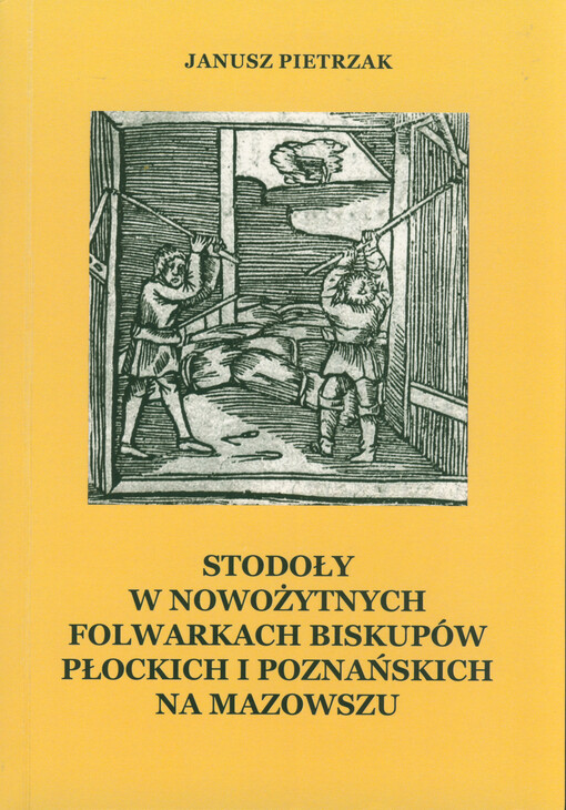 Stodoły w nowożytnych folwarkach biskupów płockich i poznańskich na Mazowszu