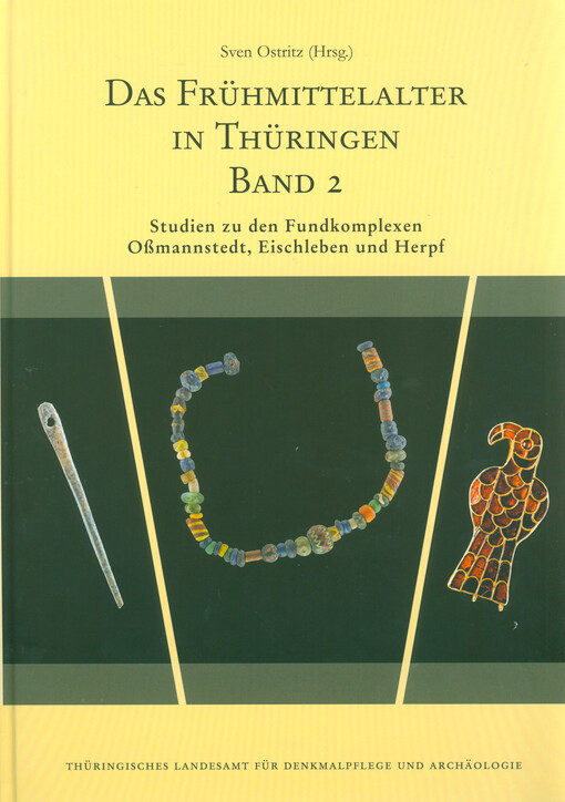 Studien zu den Fundkomplexen Ossmannstedt, Eischleben und Herpf