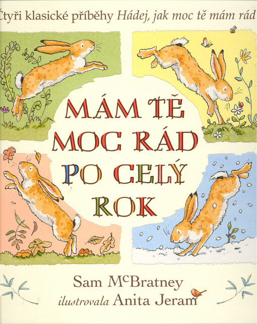 Mám tě moc rád po celý rok : čtyři klasické příběhy : hádej, jak moc tě mám rád!