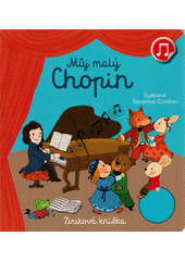 Můj malý Chopin  (odkaz v elektronickém katalogu)