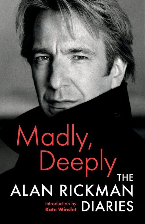 Madly, Deeply : The Alan Rickman Diaries