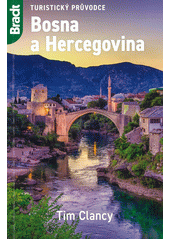 Bosna a Hercegovina  (odkaz v elektronickém katalogu)