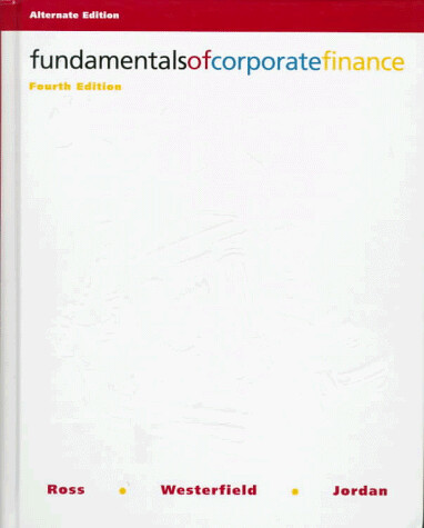 Fundamentals Of Corporate Finance, Alternate Edition
