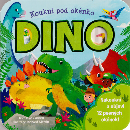 Dino : koukni pod okénko