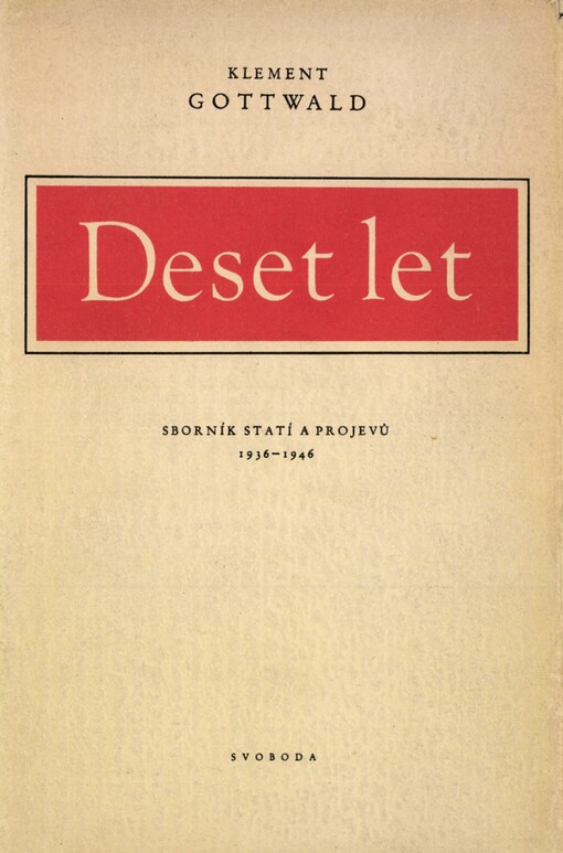 Deset let :sborník statí a projevů 1936-1946