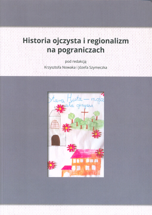 Historia ojczysta i regionalizm na pograniczach