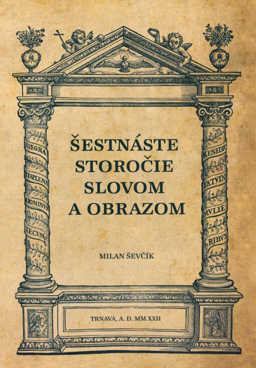 Šestnáste storočie slovom a obrazom