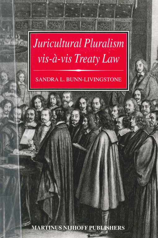 Juricultural pluralism vis-à-vis treaty law : state practice and attitudes