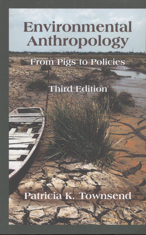 Environmental anthropology : from pigs to policies