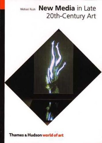 New Media in Late 20th-Century Art (World of Art)
