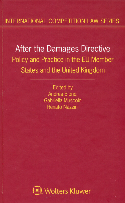 After the damages directive : policy and practice in the EU member states and the United Kingdom