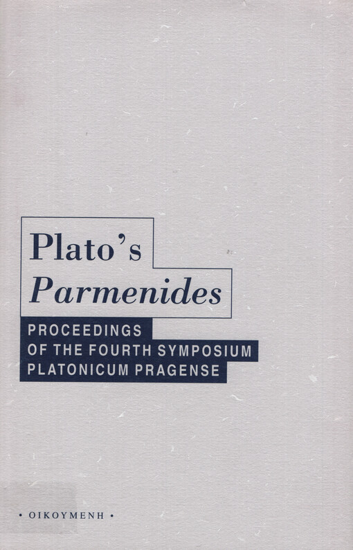 Plato's Parmenides : proceedings of the fourth symposium Platonicum Pragense