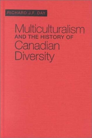 Multiculturalism and the history of Canadian diversity    