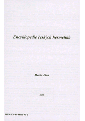 Encyklopedie českých hermetiků  (odkaz v elektronickém katalogu)