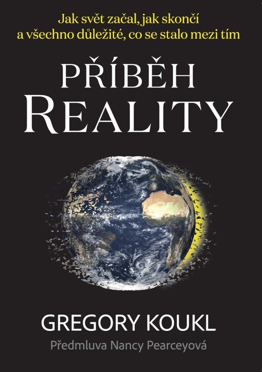 Příběh reality : jak svět začal, jak skončí a všechno důležité, co se stalo mezi tím