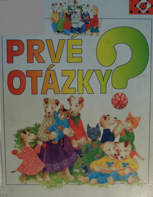 Prvé otázky ?