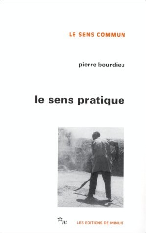 Le sens pratique (Le Sens commun) (French Edition)