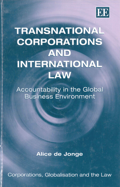 Transnational corporations and international law : accountability in the global business evironment