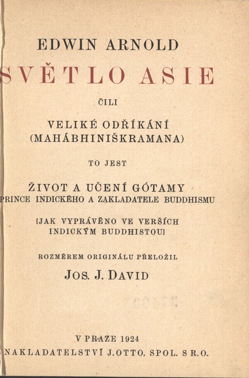 Světlo Asie, čili, Veliké odříkání (Mahábhiniškramana), to jest život a učení Gótamy, prince indického a zakladatele buddhismu (jak vyprávěno ve verších indickým buddhistou)