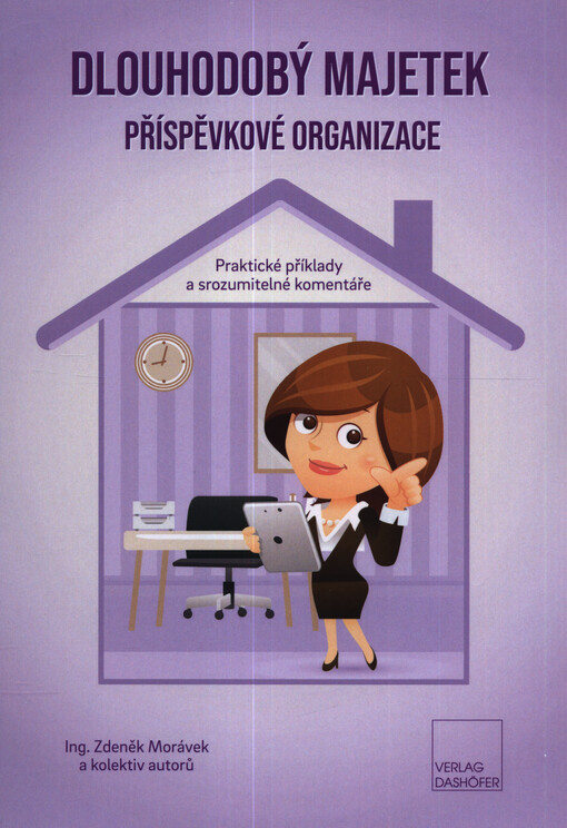 Dlouhodobý majetek příspěvkové organizace : praktické příklady a srozumitelné komentáře