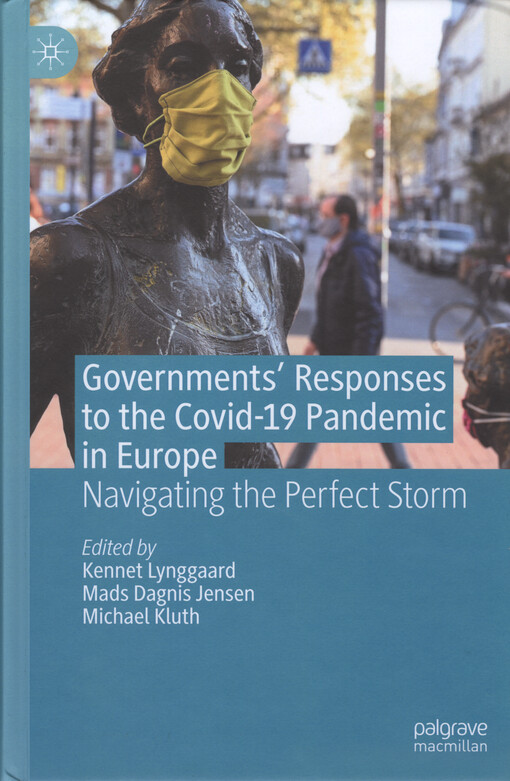 Governments' responses to the Covid-19 pandemic in Europe : navigating the perfect storm