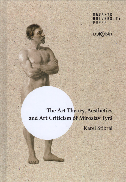 The art theory, aesthetics and art criticism of Miroslav Tyrš