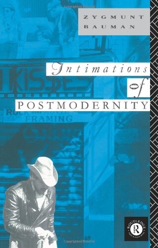 Intimations of Postmodernity