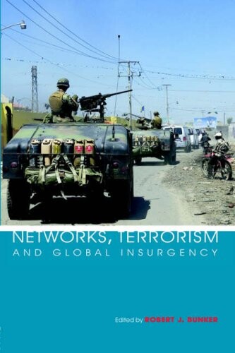 Networks, Terrorism and Global Insurgency
