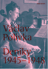 Deníky 1945-1948  (odkaz v elektronickém katalogu)