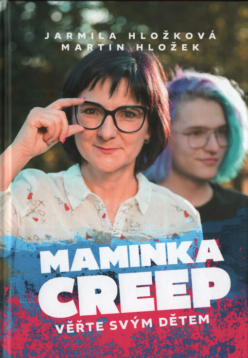 Maminka Creep : věřte svým dětem
