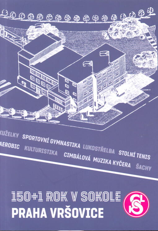 150+1 rok v Sokole Praha Vršovice