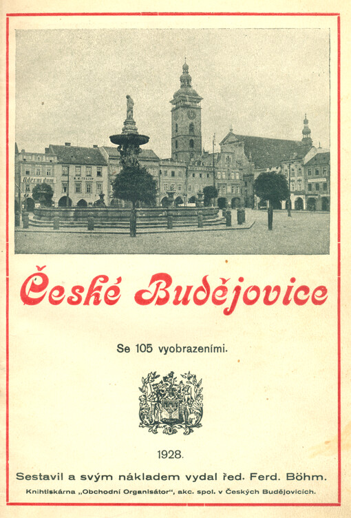 České Budějovice : obraz sociálního, kulturního a národohospodářského života města