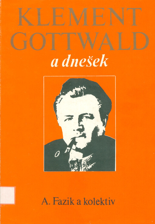 Klement Gottwald a dnešek