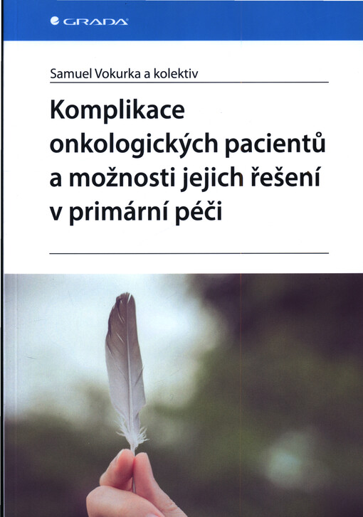 Komplikace onkologických pacientů a možnosti jejich řešení v primární péči