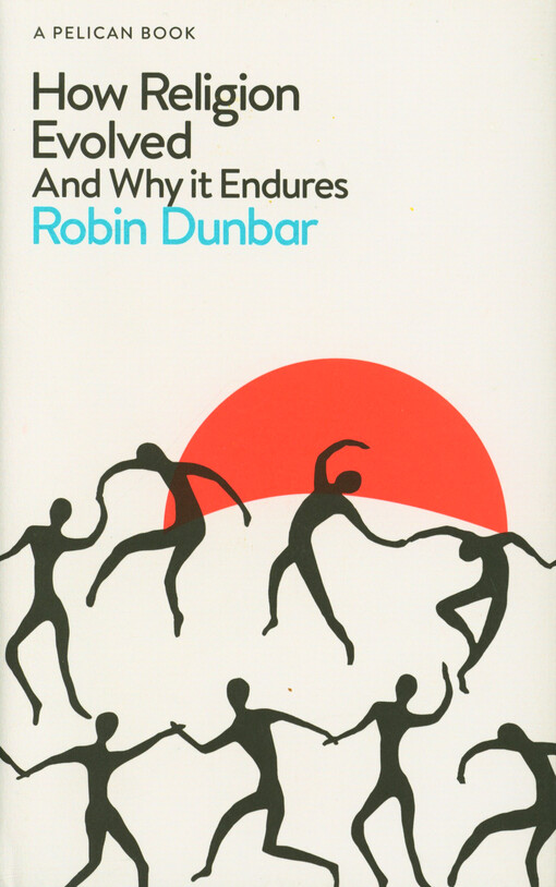 How religion evolved and why it endures