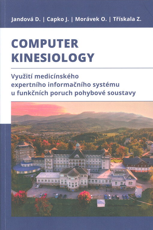 Computer Kinesiology : využití medicínského expertního informačního systému u funkčních poruch pohybové soustavy
