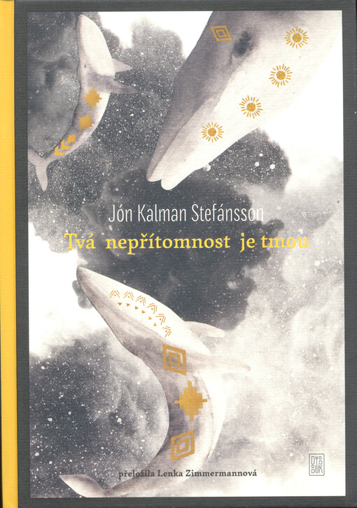 Tvá nepřítomnost je tmou