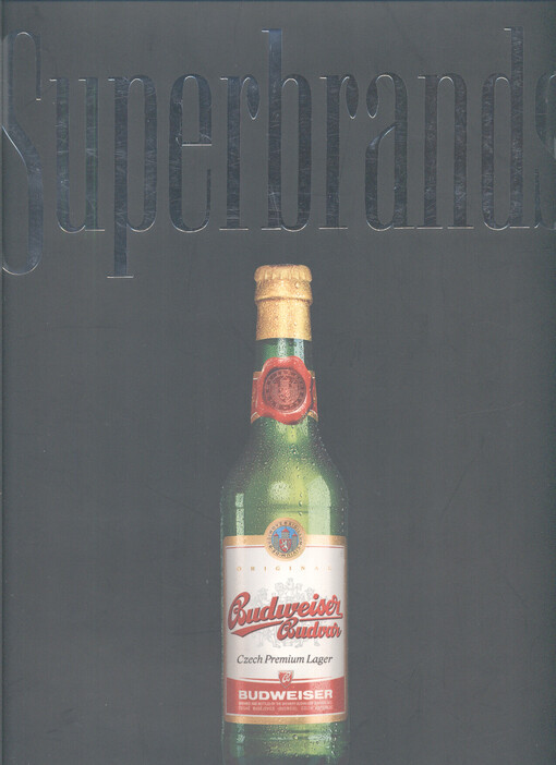 Superbrands : an insight into some of the Czech Republic’s strongest brands
