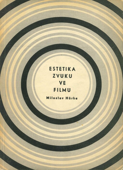 Estetika zvuku ve filmu : soubor problémů při vytváření zvukové složky filmu
